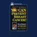 You Can Prevent Breast Cancer