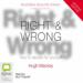 Right & Wrong: How to Decide for Yourself