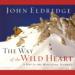 The Way of the Wild Heart