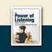 The Power of Listening
