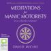 Meditations for Manic Motorists