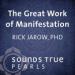 The Great Work of Manifestation