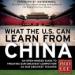 What the U.S. Can Learn from China