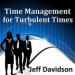 Time Management for Turbulent Times