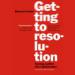 Getting to Resolution: Turning Conflict into Collaboration