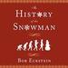 The History of the Snowman