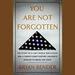 You are Not Forgotten