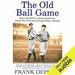 The Old Ball Game