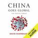 China Goes Global: The Partial Power
