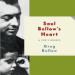 Saul Bellow's Heart: A Son's Memoir