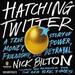 Hatching Twitter