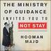 The Ministry of Guidance Invites You to Not Stay
