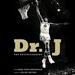 Dr. J Unabridged: The Autobiography