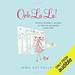 Ooh La La!: French Women's Secrets to Feeling Beautiful Every Day
