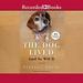 The Dog Lived (And So Will I)