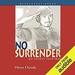 No Surrender: My Thirty-Year War