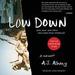 Low Down: Junk, Jazz, and Other Fairy Tales from Childhood