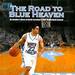 The Road to Blue Heaven