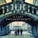 The Last Enchantments