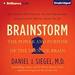 Brainstorm: The Power and Purpose of the Teenage Brain