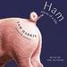 Ham: Slices of a Life: Essays and Stories