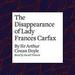 The Disappearance of Lady Frances Carfax