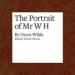 The Portrait of Mr. W H