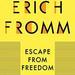 Escape from Freedom
