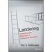 Laddering: Unlocking the Potential of Consumer Behavior