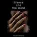 Silence and the Word