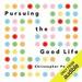 Pursuing the Good Life