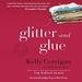 Glitter and Glue