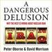 A Dangerous Delusion
