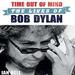 Time Out of Mind: The Lives of Bob Dylan