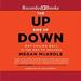 The Up Side of Down: Why Failing Well Is the Key to Success