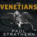 The Venetians: A New History