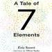 A Tale of Seven Elements