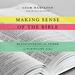 Making Sense of the Bible