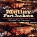 Mutiny at Fort Jackson