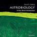 Astrobiology: A Very Short Introduction