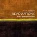 Revolutions: A Very Short Introduction