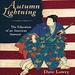 Autumn Lightning: The Education of an American Samurai