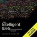 The Intelligent Web: Search, Smart Algorithms, and Big Data