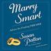 Marry Smart: Advice for Finding the One