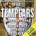 The Templars: The Secret History Revealed