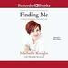 Finding Me: A Decade of Darkness, a Life Reclaimed