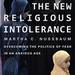 The New Religious Intolerance