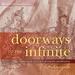 Doorways to the Infinite