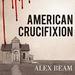 American Crucifixion