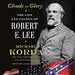 Clouds of Glory: The Life and Legend of Robert E. Lee
